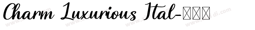 Charm Luxurious Ital字体转换